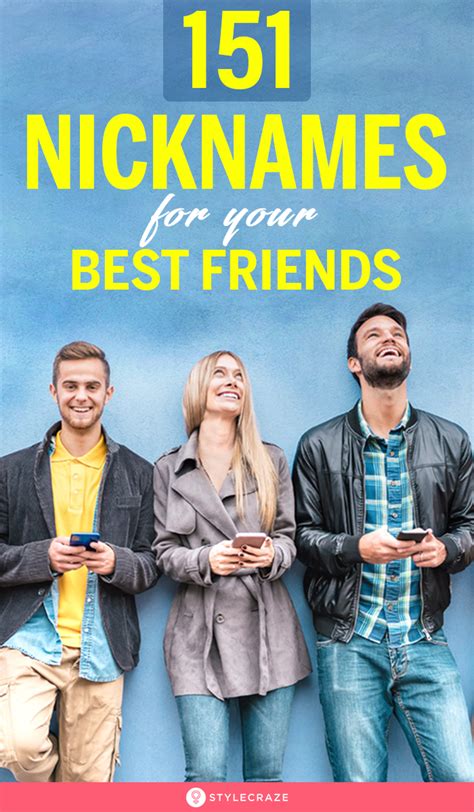 151 Nicknames For Your Best Friends Most Of Us Have Nicknames For Our