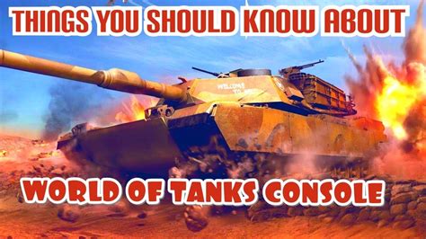 10 THINGS YOU DIDNT KNOW ABOUT WORLD OF TANKS CONSOLE Wot Console