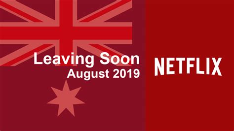 Titles Leaving Netflix Australia In August 2019 Whats On Netflix