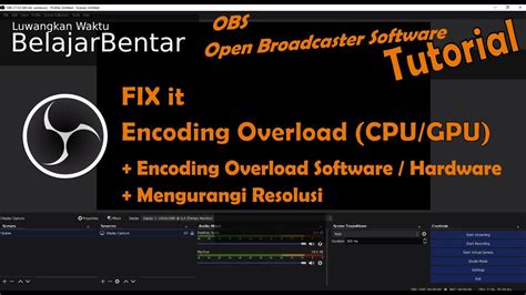 OBS Studio Tutorial Cara Mengatasi/Memperbaiki Masalah Encoding