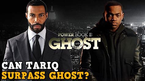 Power Book Ii Ghost Tariq Vs Ghost Can Tariq Surpass Ghost