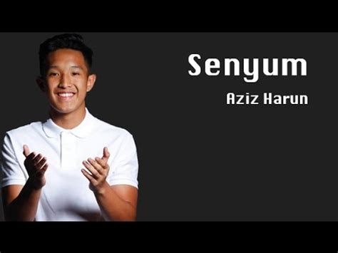 Check spelling or type a new query. Senyum - Aziz Harun (Lyrics) - YouTube