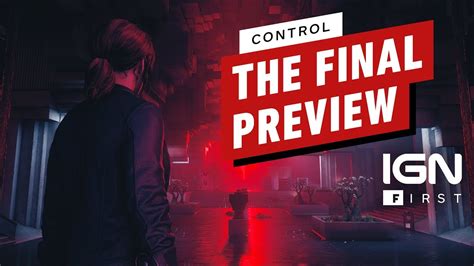 Control The Final Preview Ign First Youtube