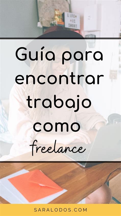 Encuentra Trabajo Como Freelance Con Esta Guía Gratis Encontrar