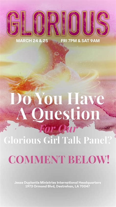 we want your questions comment your questions below for our glorious girl talk panel your