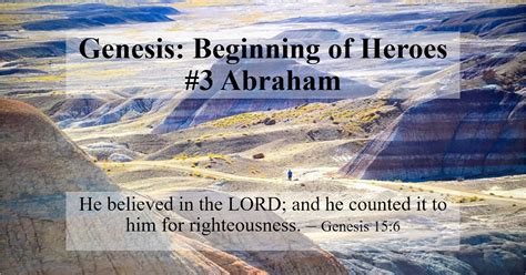 Meet Me At Calvary Genesis The Beginning Of Heroes 3 Abraham The Hero