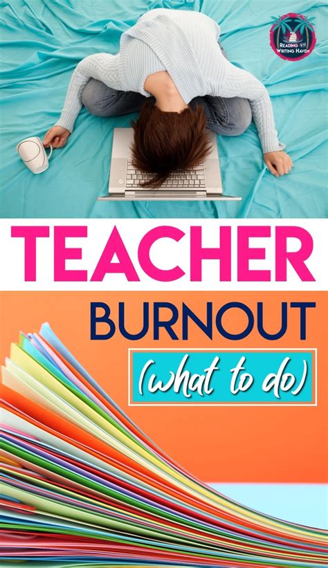 How To Beat Teacher Burnout Practical Tips To Try Today Reading And Writing Haven