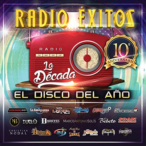Radio Xitos El Disco Del A O La D Cada By Various Artists On Amazon