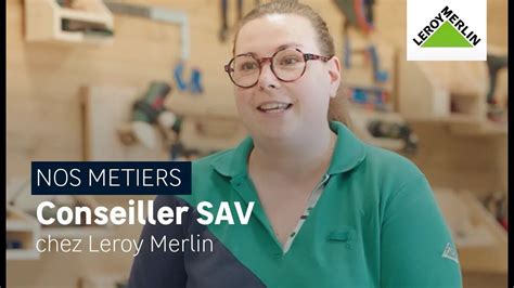 Nos métiers - Laurie, Conseillère SAV | Leroy Merlin - YouTube