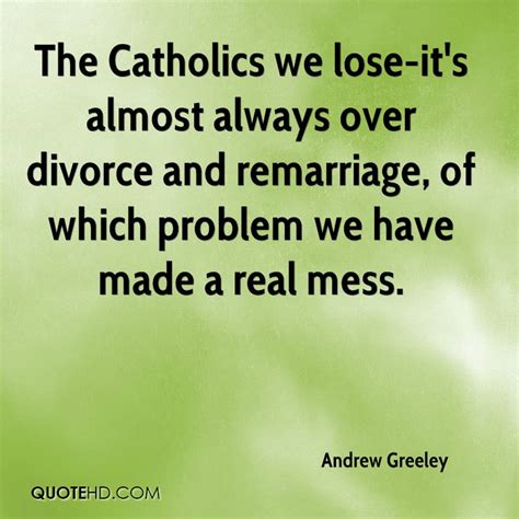 Quotes About Divorce And Remarriage 43 Quotes