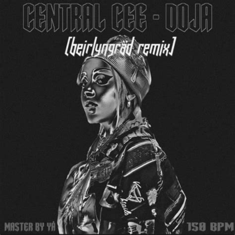 Stream Central Cee Doja Beirlyngr D Remix Free Dl By Beirlyngr D