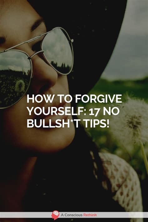 How To Forgive Yourself 17 No Bullsht Tips