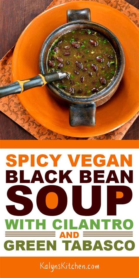 Spicy Vegan Black Bean Soup With Cilantro And Green Tabasco Wont Win