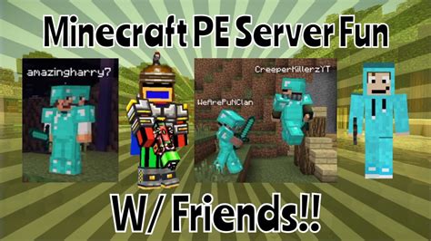 Minecraft Pe Server Fun W Friends Youtube