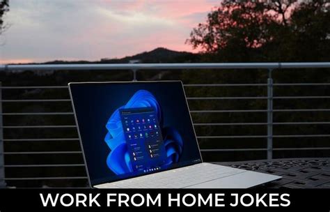 35 work from home jokes that will make you laugh out loud