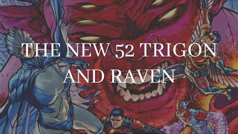The Arrival Of New 52 Trigon And Raven New 52 Superboy Teen Titans Vol