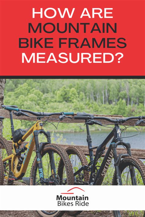 How To Measure The Frame Size Of A Mountain Bike Mountain Bikes Ride