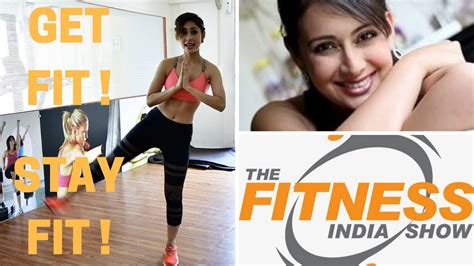GET FIT & STAY FIT with the FITNESS INDIA SHOW - YouTube