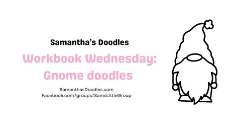 Workbook Wednesday Gnome Doodles By Samanthas Doodles Youtube