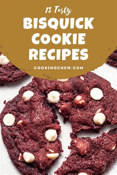 13 Creatively Tasty Bisquick Cookie Recipes To Whip Up 🍪 Recipe In