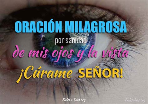 ¡cúrame Señor Oración Milagrosa Por Sanidad De Mis Ojos Y La Vista