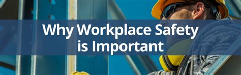 Why Is Workplace Safety Important Safety Talk Ideas