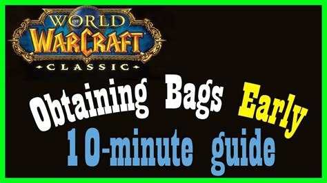 Low Level Bags A 10 Minute Wow Classic Guide [vanilla World Of Warcraft] Youtube