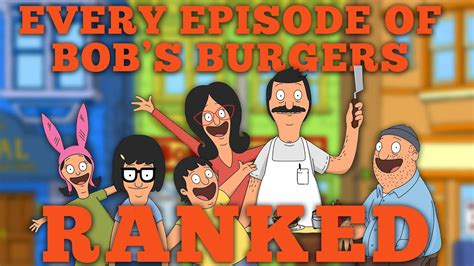 Ranking EVERY Episode Of Bob S Burgers YouTube