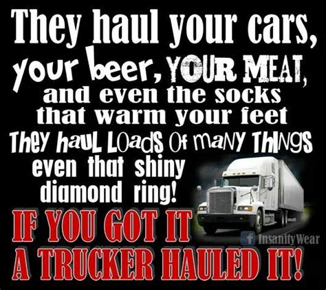 Thank A Trucker For This Trucker Quotes Trucker Humor Truck Quotes
