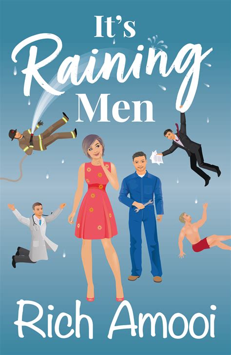 Its Raining Men By Rich Amooi Goodreads