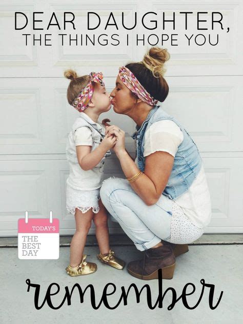 Dear Daughter The Things I Hope You Remember In 2020 Dear Daughter Letter To My Daughter