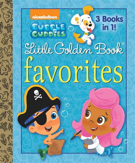 Bubble Guppies Little Golden Book Favorites Bubble Guppies