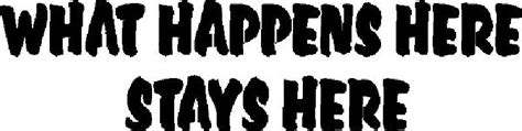 What Happens Here Stays Here Reusable Plastic Stencil Sign Stencil