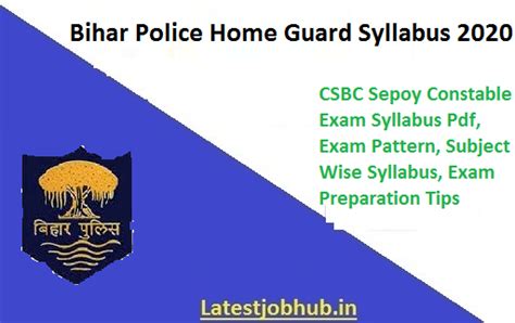 Aspirants who appeared in the written exam must. Bihar Police Home Guard Syllabus 2020 - CSBC Bihar Sepoy ...
