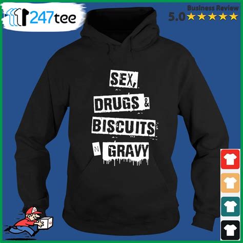 Official Sex Drugs Biscuits And Gravy Shirt