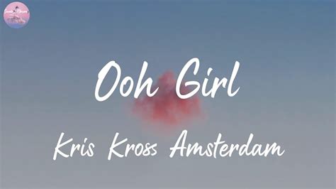 Kris Kross Amsterdam Ooh Girl Lyric Video Youtube