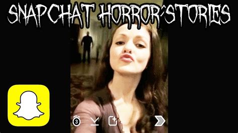 5 Scary Snapchat Horror Stories Video Dailymotion