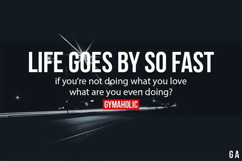 Life Goes By So Fast Gymaholic Fitness App
