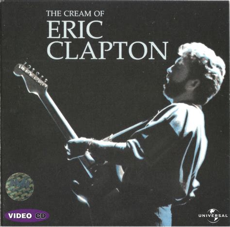 Eric Clapton The Cream Of Eric Clapton 2004 Cd Discogs