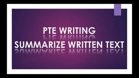 Pte Writing Summarize Written Text Strategies And Method Youtube