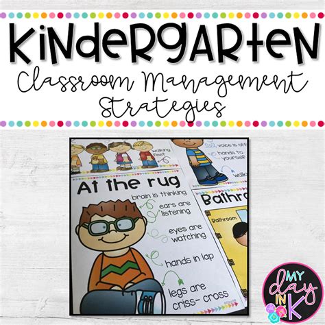 Kindergarten Classroom Management Strategies My Day In K
