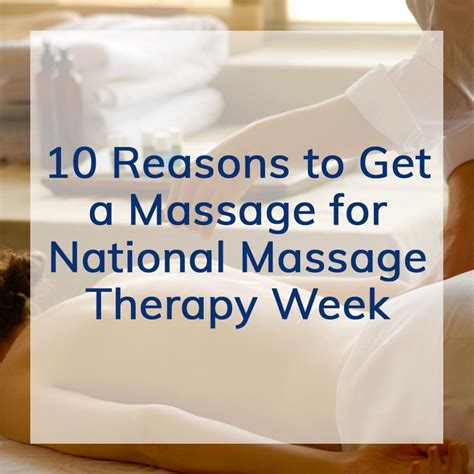 10 Reasons To Get A Massage For National Massage Therapy Week