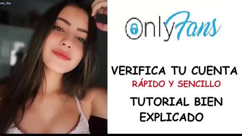 Onlyfans Crea Y Verifica Tu Cuenta Correctamente Youtube