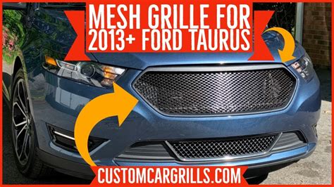 Ford Taurus 2013 Mesh Grill Installation How To By