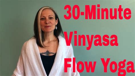 30 Minute Vinyasa Flow Yoga Class Yoga With Sarah Youtube