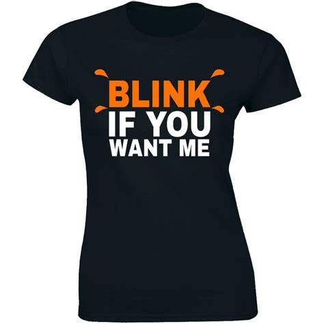 womens blink if you want me funny flirting sarcastic pick up etsy