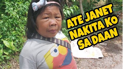 Nakita Ko Sa Daan Si Ate Janet Youtube