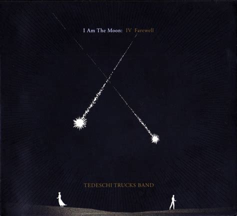 Tedeschi Trucks Band ~ I Am The Moon Iv Farewell