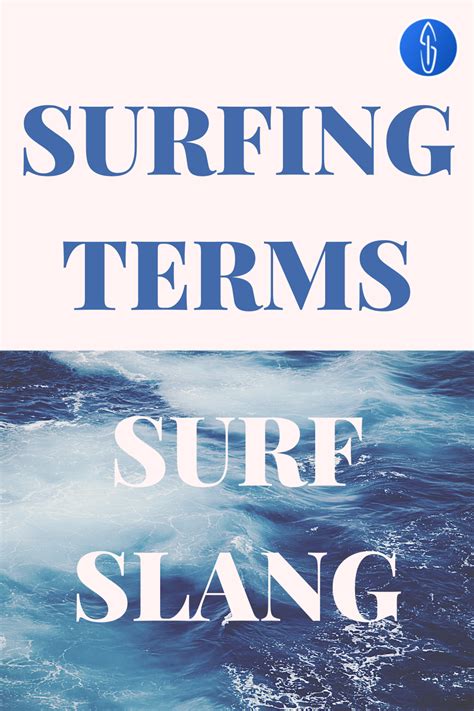 glossary of surfing terms independent surfer surfing terms surf slang surfing