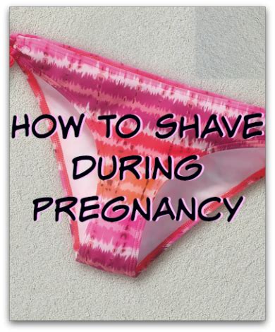 Ways To Shave Your Bikini Area During Pregnancy Artofit